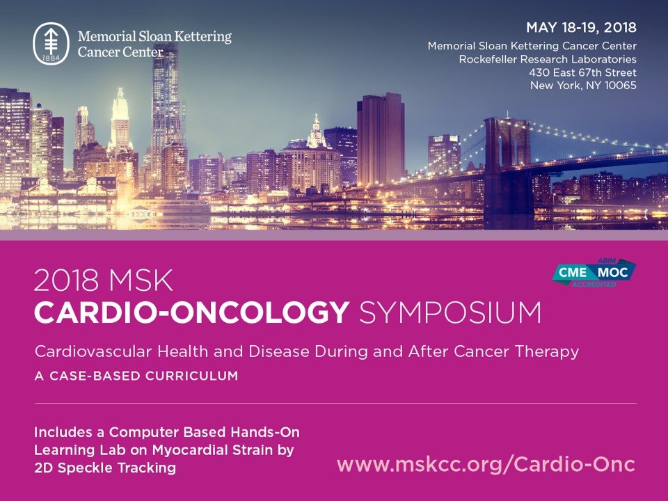 2018 MSK Cardio-Oncology Symposium